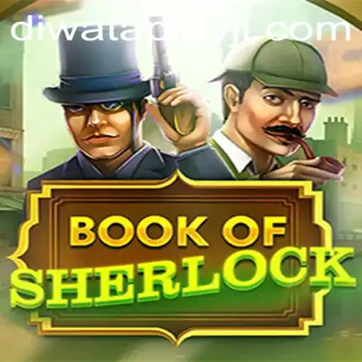 Discover the Mysteries of 'BookOfSherlock' - The Ultimate Detective Game Experience with DIWATA PLAY